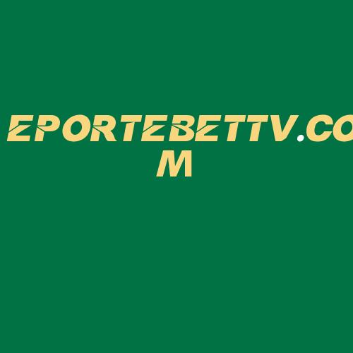 Logo da EPORTEBETTV